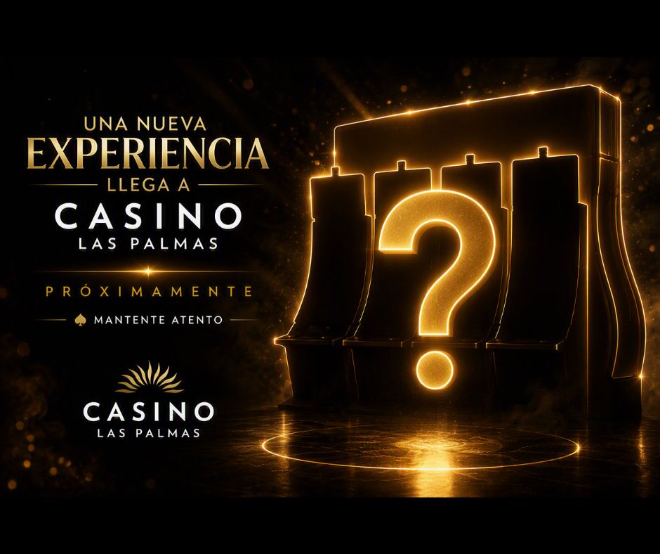 Una nueva experiencia está a punto de llegar a Casino Las Palmas